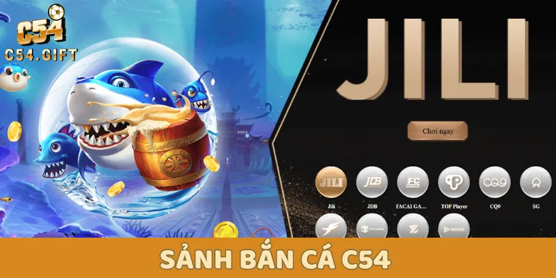 C54 - Trang Chủ Nhà Cái C54 Hàng Đầu Việt Nam |+688k 53 Sảnh bắn cá C54 thu hút hàng trăm nghìn lượt chơi mỗi ngày