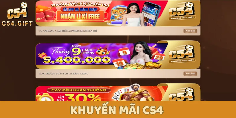 C54 - Trang Chủ Nhà Cái C54 Hàng Đầu Việt Nam |+688k 54 Khám phá những sự kiện khuyến mãi cực khủng chỉ có tại nhà cái C 54
