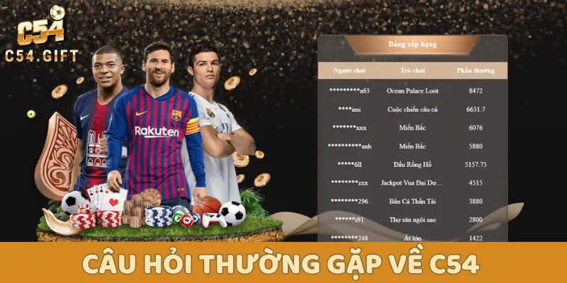 C54 - Trang Chủ Nhà Cái C54 Hàng Đầu Việt Nam |+688k 59 Giải đáp nhanh gọn các câu hỏi thường gặp khi chơi game tại C54